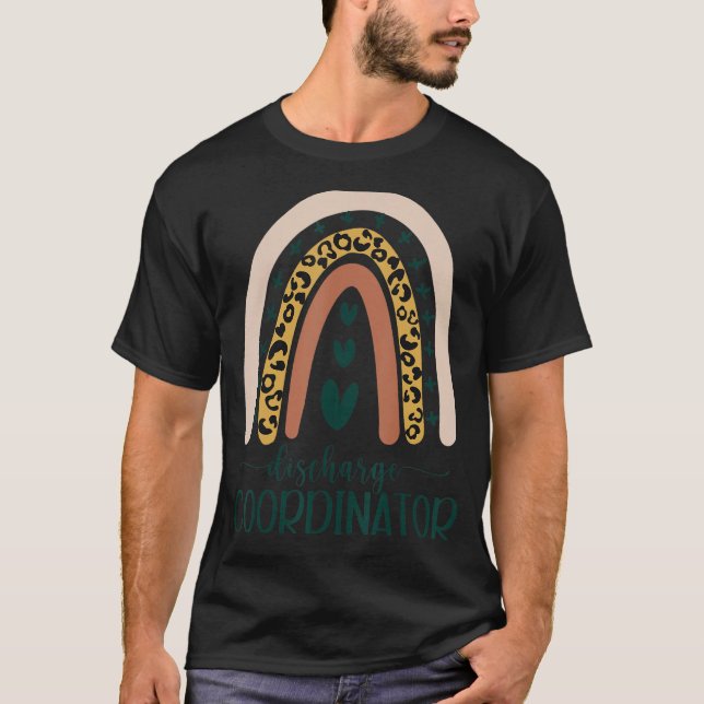 Discharge Coordinator Hospital Staff Leopard Rainb T-Shirt (Front)