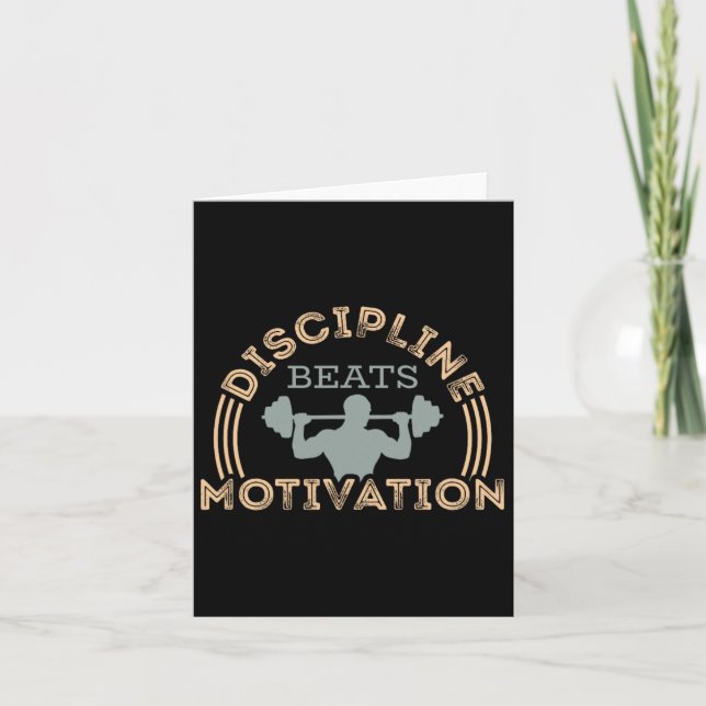 Discipline Beats Motivation  Card (Front)
