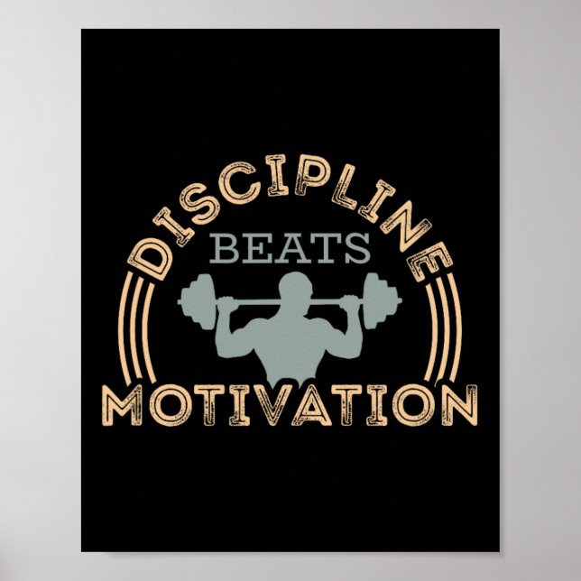 Discipline Beats Motivation  Poster (Front)