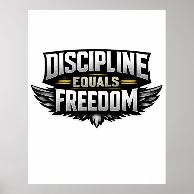 Discipline Equals Freedom – Motivational Design  Poster (Front)