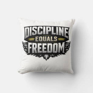Discipline Equals Freedom – Motivational Design Throw Pillow