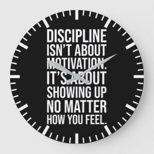 Discipline Is About Showing Up, Gym, Hustle, Grind Large Clock