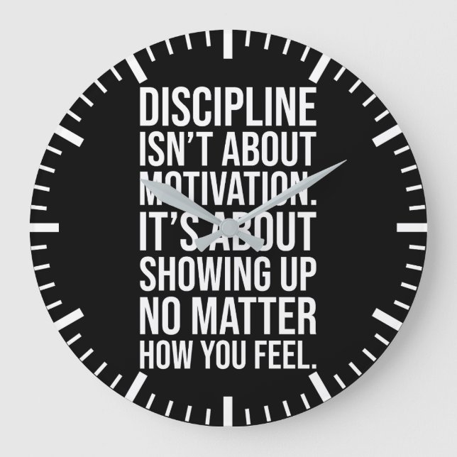 Discipline Is About Showing Up, Gym, Hustle, Grind Large Clock (Front)