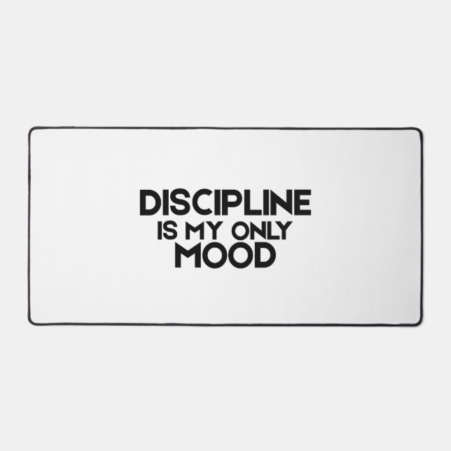 Discipline Is My Only Mood Minimalist Large  Desk Mat (Front)