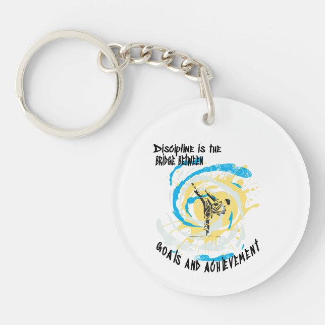 Discipline is the bridge between goals martial art keychain (Front)