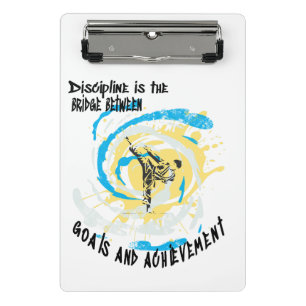 Discipline is the bridge between goals martial art mini clipboard