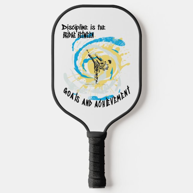 Discipline is the bridge between goals martial art pickleball paddle (Front)