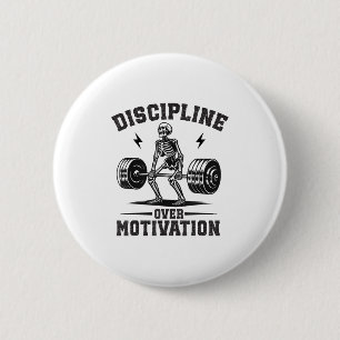 Discipline Over Motivation Gym Motivational Traini 2 Inch Round Button
