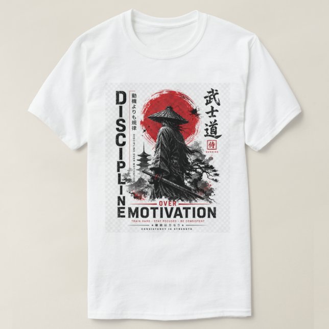 Discipline Over Motivation Samurai Shirt –  (Design Front)