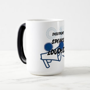 Discipline Speaks Loudest Shirt Silent T-Shirt Magic Mug