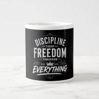 Discipline Today Freedom Tomorrow