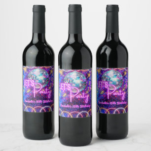 Disco Ball Let's Party Neon Pink Glow Girl Party Wine Label