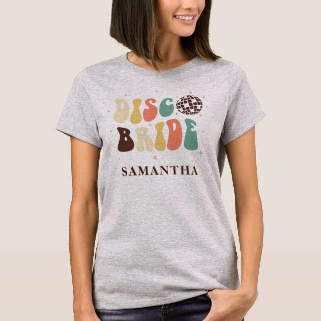 Disco Bride Bachelorette Party Retro Custom T-Shirt (Front)