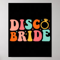 Disco Bride Future Mrs Groovy Retro Bachelorette P