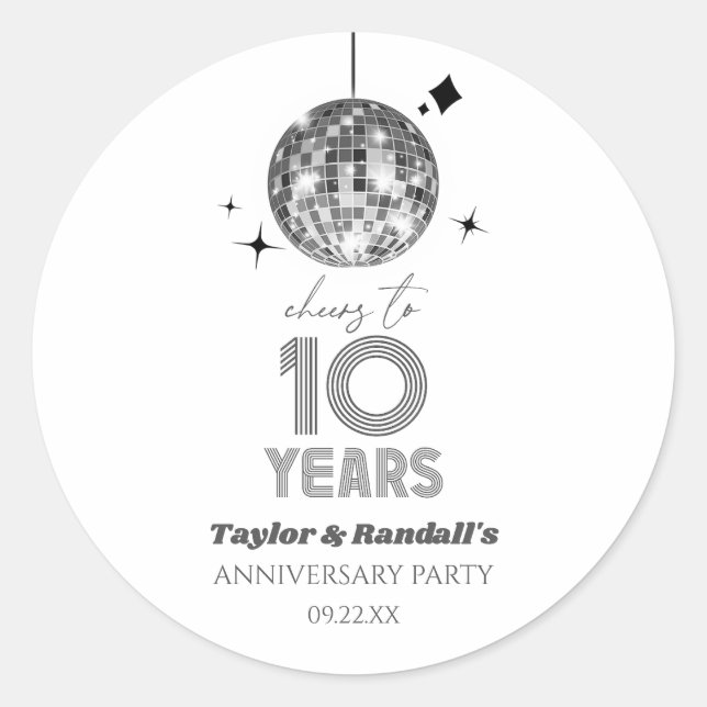Disco Cheers 10 Years Wedding Anniversary Party Classic Round Sticker (Front)