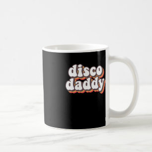 Disco Daddy Groovy Retro Hippie 70s Disco Outfits  Coffee Mug