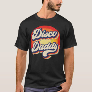 Disco Daddy Rainbow Groovy Retro Men Dad Funny vin T-Shirt