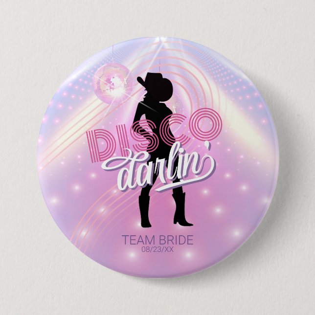 Disco Darlin' Bachelorette v2 Team Bride ID928 3 Inch Round Button (Front)
