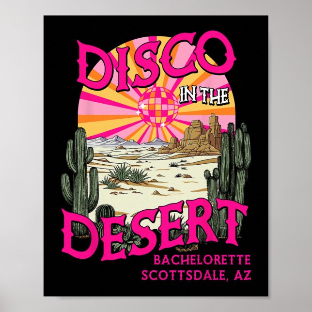 Disco In The Desert Team Bride Scottsdale Bachelor Poster (Front)