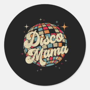 Disco Mama 70's 80's Disco Themed Vintage Mom Wome Classic Round Sticker