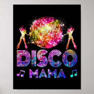 Disco Mama 70's Themed Disco Queen Vintage Seventi Poster