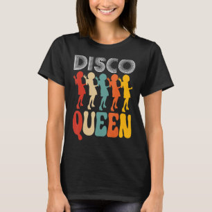 Disco Queen Girls Love Dancing To 70s Music T-Shirt