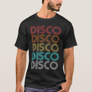 Disco Themed Funky Vintage 70s 80s For Dance Part T-Shirt
