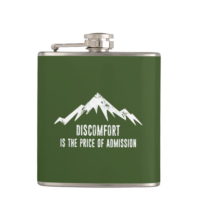 Discomfort Is The Price Of Admission Hip Flask (Front)