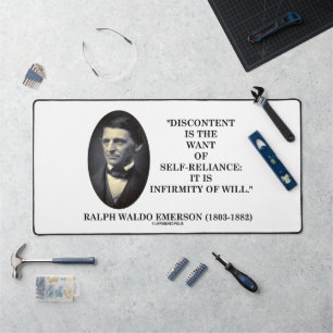 Discontent Is The Want Of Self-Reliance Emerson Desk Mat