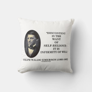 Discontent Is The Want Of Self-Reliance Emerson Throw Pillow
