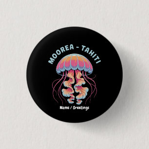 Discover French Polynesia Moorea Tahiti 1 Inch Round Button