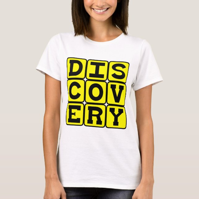 Discovery, Motivational T-Shirt (Front)
