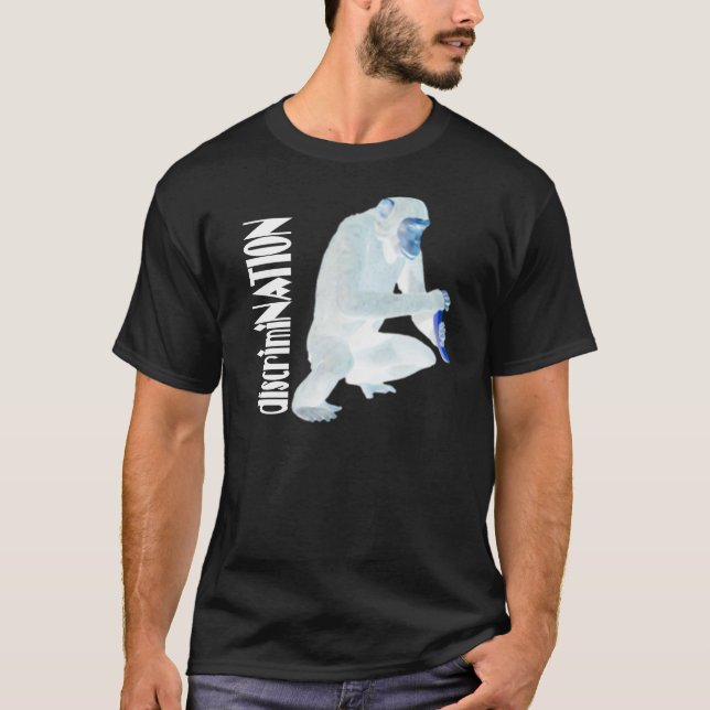 discrimiNATION "Chimp" (dark shirt) T-Shirt (Front)