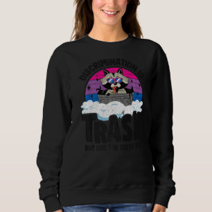 Discrimination Is Trash Raccoon Bisexual Pride Bi Sweatshirt