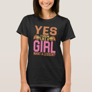 Discus Thrower Yes I Throw Like A Girl Discus Thro T-Shirt