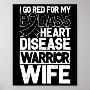 Disease Awareness Bad Warrior Wife Go Red  Poster