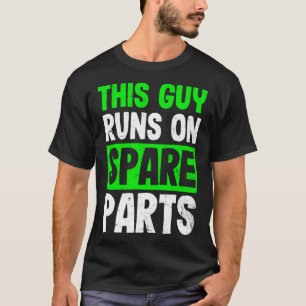 Disease Design Guy Runs On Spareparts Gift 1  T-Shirt