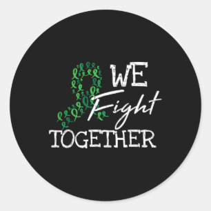 Disease Green Ribbon Family Quote Awareness Gifts Classic Round Sticker