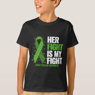 Disease Her Fight My Fight Kidney Disease Awarenes T-Shirt