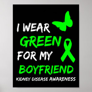 Disease I Wear Green For My Boyfriend Ribbon  Poster