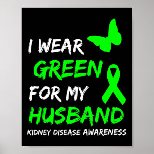 Disease I Wear Green For My Husband Ribbon Poster
