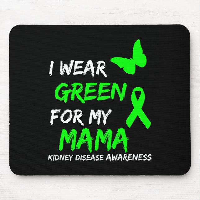 Disease I Wear Green For My Mama Ribbon  Mouse Pad (Front)