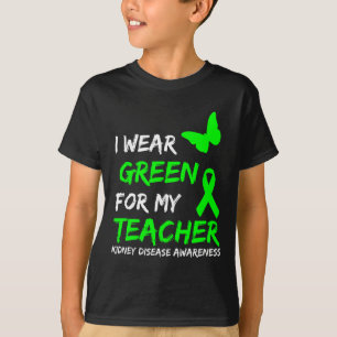 Disease I Wear Green For My Teacher Ribbon  T-Shirt