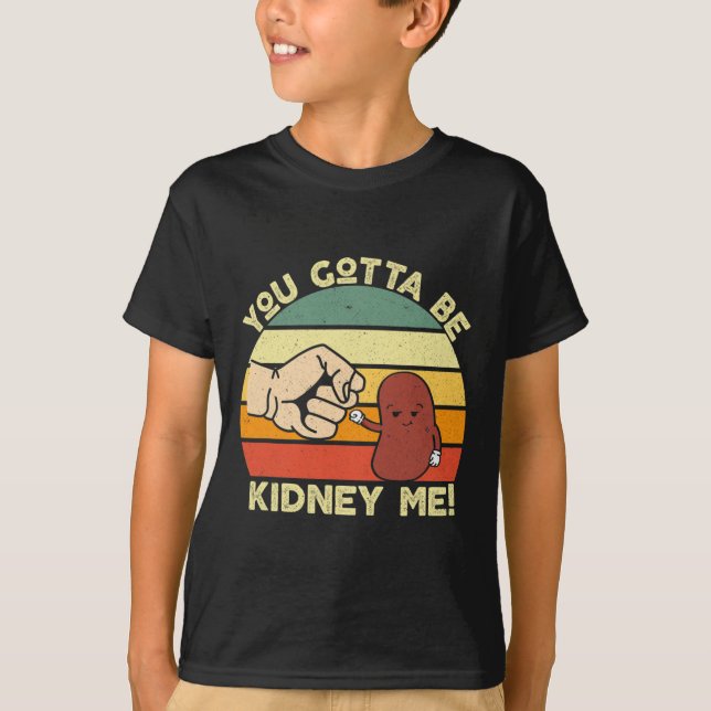 Disease Transplant Fun Kidney Organ Donor Donate  T-Shirt (Front)