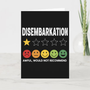 Disembarkation - Awful Would Not Recommend 2  Card