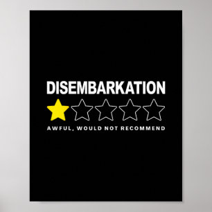 Disembarkation Awful Would Not Recommend Cruise Poster