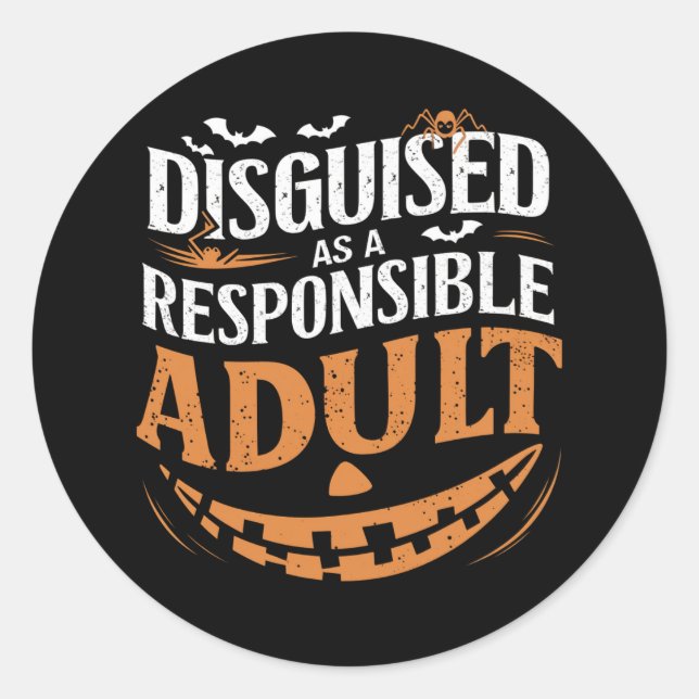 Disguised As A Responsible Adult Halloween Classic Round Sticker (Front)