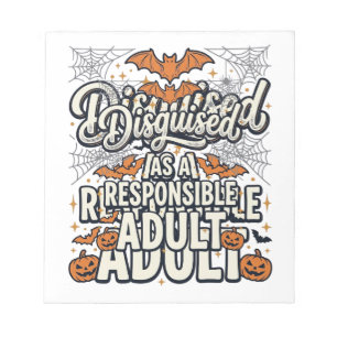 Disguised as a Responsible Adult Halloween Vector  Notepad