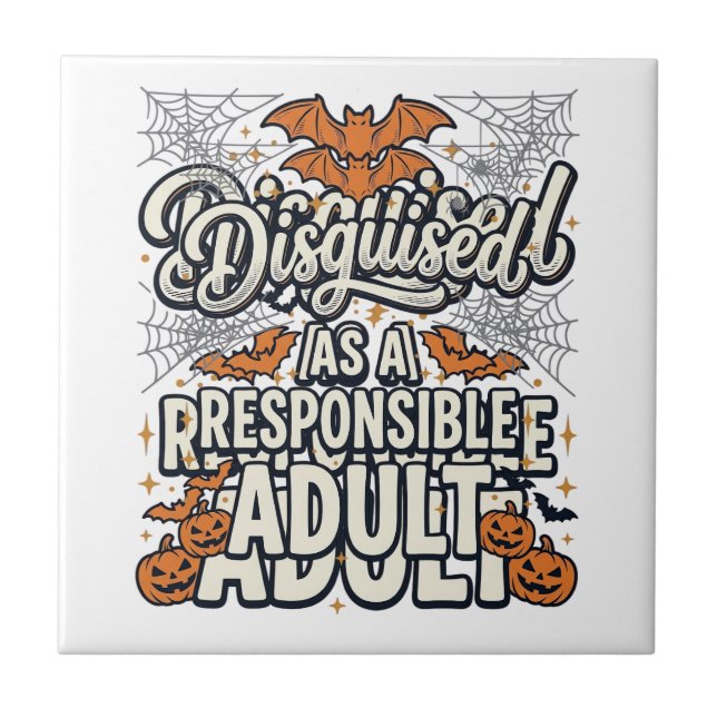 Disguised as a Responsible Adult Halloween Vector  Tile (Front)