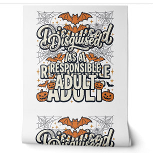 Disguised as a Responsible Adult Halloween Vector  Wallpaper